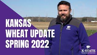 Kansas Wheat Update Spring 2022