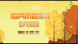 Gamebreak: September 2024 w/ Brian - HTG