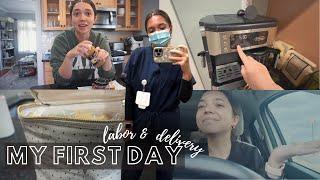 My First Day as a Labor and Delivery Nurse | New Grad Nurse Vlog