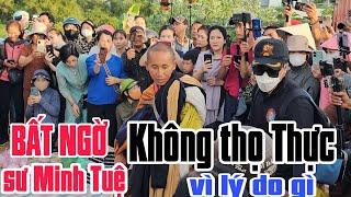 BẤT ngờ THẦY MINH TUỆ không Thọ thực vì lý do này