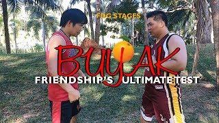 BUYAK: Friendship's Ultimate Test | FDG STAGES