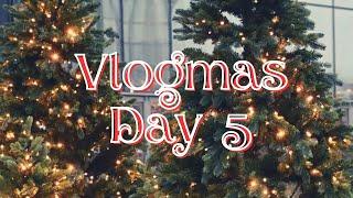 Vlogmas Day 5 | 2024