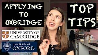 TOP TIPS FOR A SUCCESSFUL OXBRIDGE APPLICATION