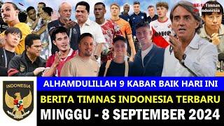 GOKIL MEES HILGERS BONGKAR MISI RAHASIA‼️9 Berita Timnas Indonesia Hari Ini~Minggu, 8 September 2024