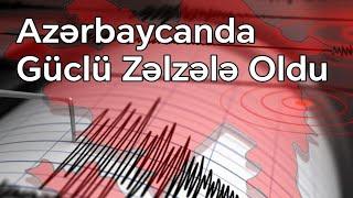 SON DƏQİQƏ! Azərbaycanda güclü zəlzələ oldu - Bu rayonlarda hiss edildi