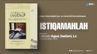 [LIVE] #37 Istiqamahlah | Ustadz Agus Jaelani, Lc