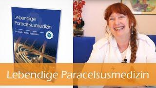 Lebendige Paracelsusmedizin – Gespräch mit Dr. Michaela Dane