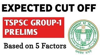 TSPSC Group-1 Prelims 2022 - Expected Cut off marks | పేపర్ డిఫకల్టీ కనుక కట్ ఆఫ్ ఇలాగే ఉండొచ్చు!