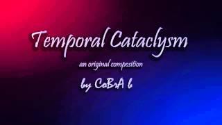 Temporal Cataclysm - Original Composition - Epic Orchestral Music