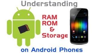 Understanding RAM / ROM / Storage on Android Phones