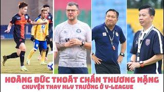 Hoàng Đức thoát chấn thương - HLV Hoàng Anh Tuấn - HLV Cristiano Roland