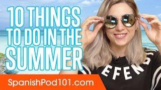Learn the Top 10 Things to Do in the Summer in Spain