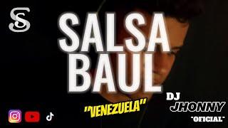 Mix De Salsa Lo Mejor De La Salsa Baul Dj Jhonny Oficial 