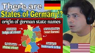 American Reacts How Did Each German State Get Its Name?