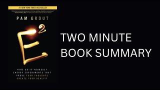 E-Squared by Pam Grout Book Summary