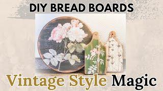 DIY Antique & Vintage-Style Bread Boards: Transform Thrift Store Finds into Stunning Home Decor!