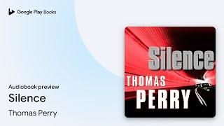 Silence by Thomas Perry · Audiobook preview