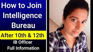 How to become an IB OFFICER| How to become IB Officer after 12th| How to join IB after 12th|IB Jobs