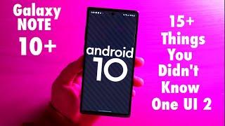 Galaxy Note 10 Plus : Android 10 One UI 2, 15 Hidden Features You Didn't Know