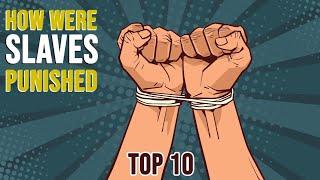 Top 10 Inhuman Punishment For Slaves In America | Slavery | Racism | Top 10 | Slave Punishments