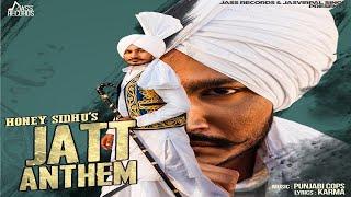 Jatt Anthem | Official Music Video | Honey Sidhu  | Songs 2018 | Jass Records