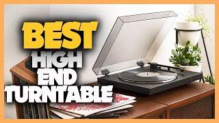 Best High End Turntables in 2022 You Can Buy