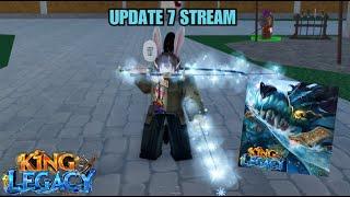 UPDATE 7 IS DROPING KING LEGACY