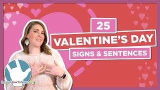 25 Valentine's Day Signs and Sentences in American Sign Language (ASL)