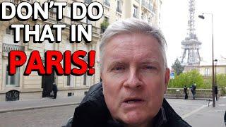 BIG MISTAKES visitors make in PARIS: 6 habits that could ruin your trip!