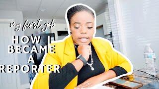 VLOG: my first job, day in the life of a journalist, how I became a reporter