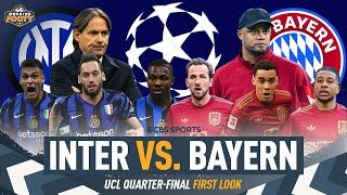 Inter vs. Bayern | UCL Quarter-Final MATCH PREVIEW | Who has the edge: Serie A vs. Bundesliga? 