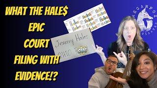 What the Hale$ EPIC Court Filing with HUGE Evidence Drop!?