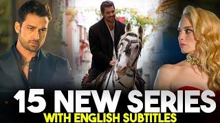 15 NEW Turkish Series (with ENG SUB) You Must Watch in 2024