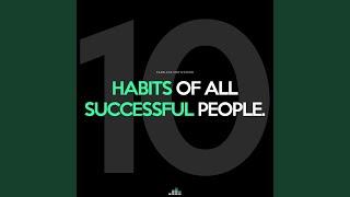 10 Habits of All Successful People