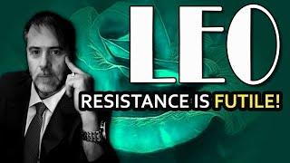 LEO (May 19-25) Resistance is futile!  Horoscope Tarot 