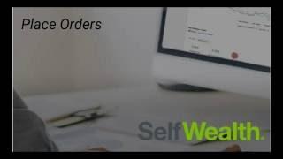 How to Place Orders on the SelfWealth Trading Platform