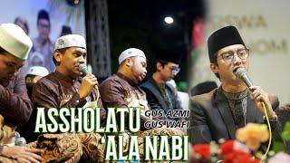 BIKIN CANDU ..!!! ASSHOLATU ALANNABI - GUS AZMI X GUS WAFI - SYUBBANUL MUSLIMIN LIVE GRESIK