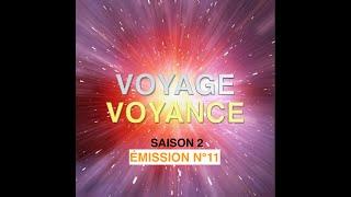 VOYAGE VOYANCE ÉMISSION N°11 (SAISON 2) - 26/11/2024