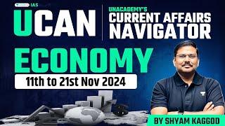 [UCAN] Complete Economy based Current Affairs for UPSC 2025 | Nov’24 - P2 | Shyam Kaggod