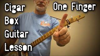 One Finger Cigar Box Guitar Lesson