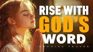 Rise with God’s Word | A Morning Prayer for Power, Peace, and Purpose | Morning Prayer