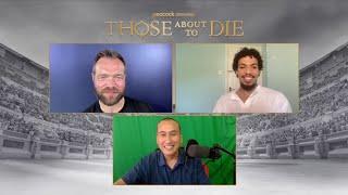 Jóhannes Haukur Jóhannesson & Moe Hashim on Lions and Gladiator Fights | THOSE ABOUT TO DIE (2024)