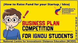 IGNOU BUSINESS PLAN COMPETITION 2021| How to Get Fund for your Startup| Business Idea Plans 2021