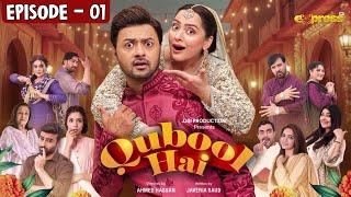 Qubool Hai | Episode 01 | Ahmad Hassan, Nausheen Ahmad, Javeria Saud | Express TV