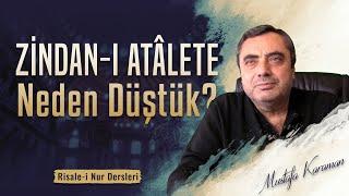 Zindan-ı Atâlete Neden Düştük? | @MustafaKaraman