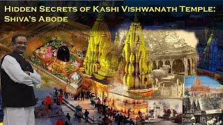 Hidden Secrets of Kashi Vishwanath Temple | Shiva Abode | Har Har Mahadev