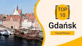 Top 10 Best Tourist Places to Visit in Gdańsk | Poland - English