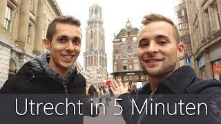 Utrecht in 5 Minuten | Reiseführer | Die besten Sehenswürdigkeiten