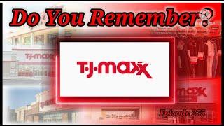 Do You Remember TJ Maxx? A Store History.