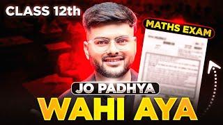 The paper that came was Ashish sir. I enjoyed the Class 12 Maths paper...Ashish sir